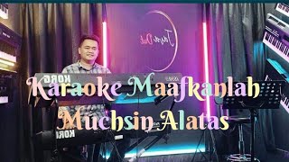 Download lagu Karaoke Maafkan Lah Muchsin Alatas Cover Orgen Tunggal Korg Pa 600 mp3