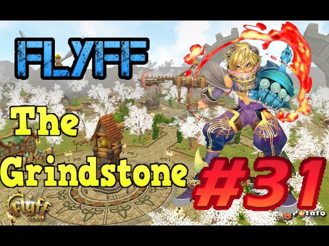 [Grindstone] Flyff - Episode 31: Level 100!