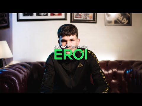 EROI - Okrim feat. Serblack  (Official video)