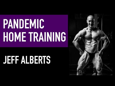 Bodybuilding During the Coronavirus Pandemic (Jeff Alberts Interview) | Home Training & Mindset