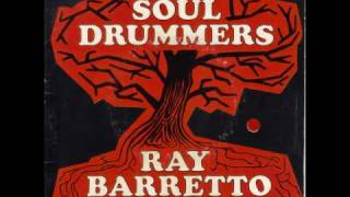 RAY BARRETTO / SOUL DRUMMERS