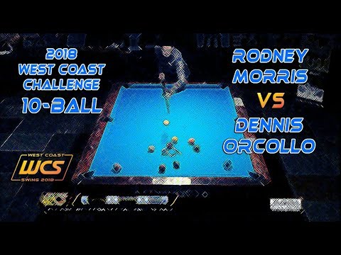 #2 - Rodney MORRIS vs Dennis ORCOLLO / 2018 West Coast Challenge 10-Ball!