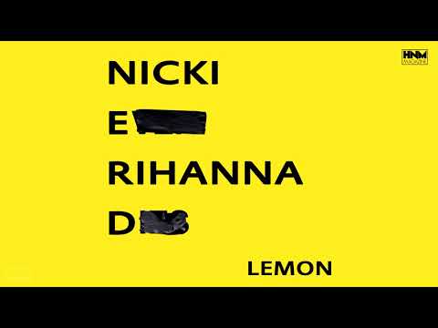 Nicki Minaj, N.E.R.D, Rihanna - Lemon [MASHUP]