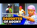 DAUGHTER OF AGONY Ngozi Ezeonu Faith Ononiwu Kenneth Chukwu Latest Nigerian Movies 2025 Movie