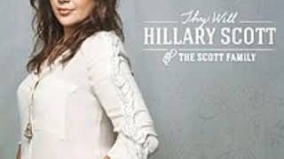Hillary Scott ft. The Scott Family - Thy Will