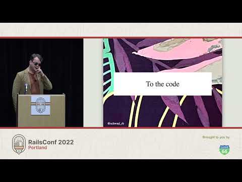 RailsConf 2022 - Ruby Archaeology by Nick Schwaderer