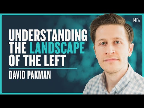 Understanding The Landscape Of The Left - David Pakman | Modern Wisdom Podcast 388