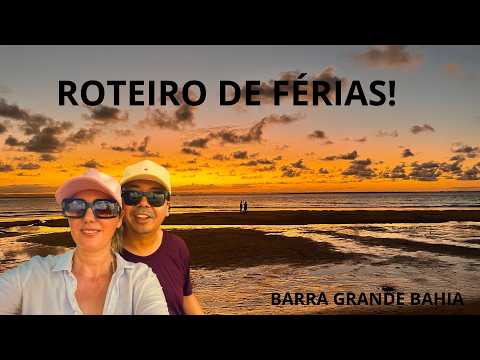 O MELHOR DE BARRA GRANDE EM UM SÓ VÍDEO! | O Roteiro Perfeito para Suas Férias na Bahia
