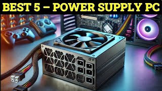 Top 5 Best Power Supply pc in 2025
