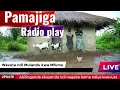 Pamajiga radio  play 11 January 2024