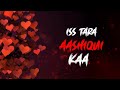 Is Tarah Aashiqui Ka Whatsapp Status