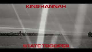 King Hannah - State Trooper video