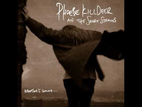 Phoebe Killdeer & The Short Straws - Somebody I Know