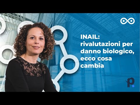 DANNO BIOLOGICO nel lavoro: NUOVE rivalutazioni INAIL