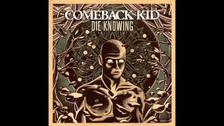 Comeback kid - Die knowing