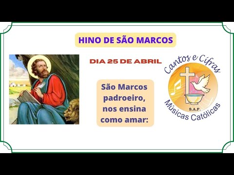 Hino A Sao Marcos - Músicas Católicas