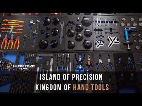 Impressive! TAIWAN — Island of Precision, Kingdom of Hand Tools