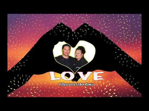 Dj Dave Love ft Ben Remix