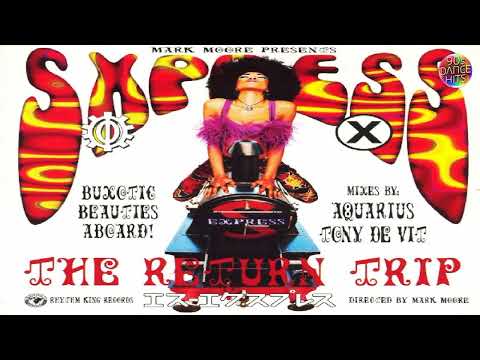 Mark Moore Presents S•Xpress - Theme From S•Xpress (Aquarius "Party On The Orient Express" Mix)