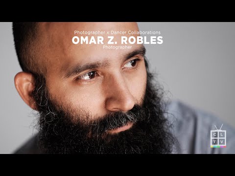 Omar Z. Robles - Photographer x Dancer Collaborations