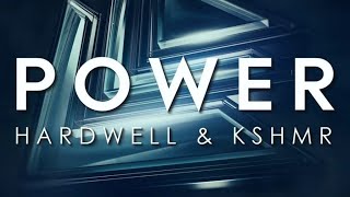 Hardwell x KSHMR - This is Power
