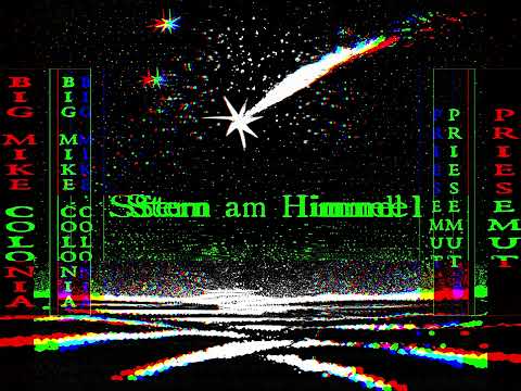 Big Mike Colonia - Stern am Himmel (mit Priesemut)