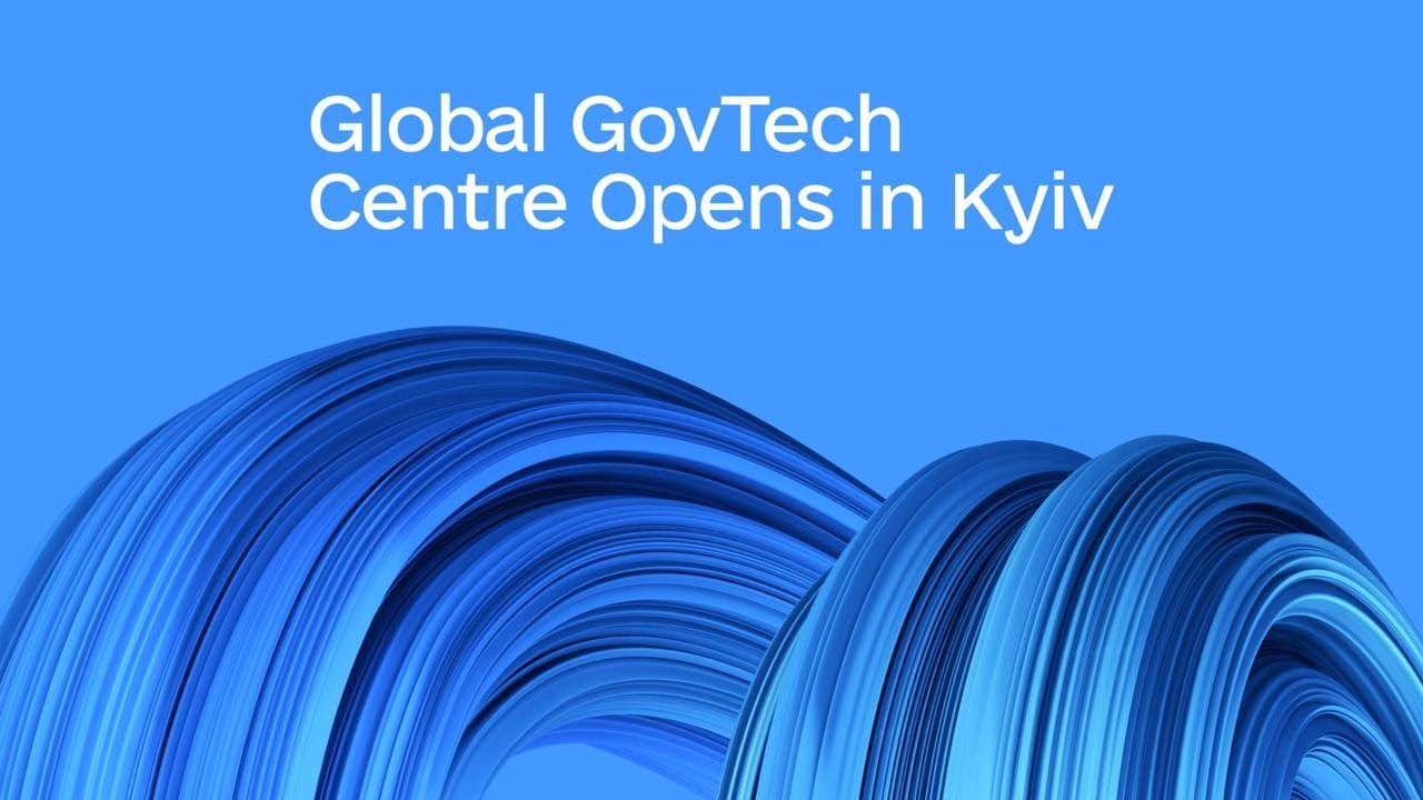 Global GovTech Center Opens in Kyiv