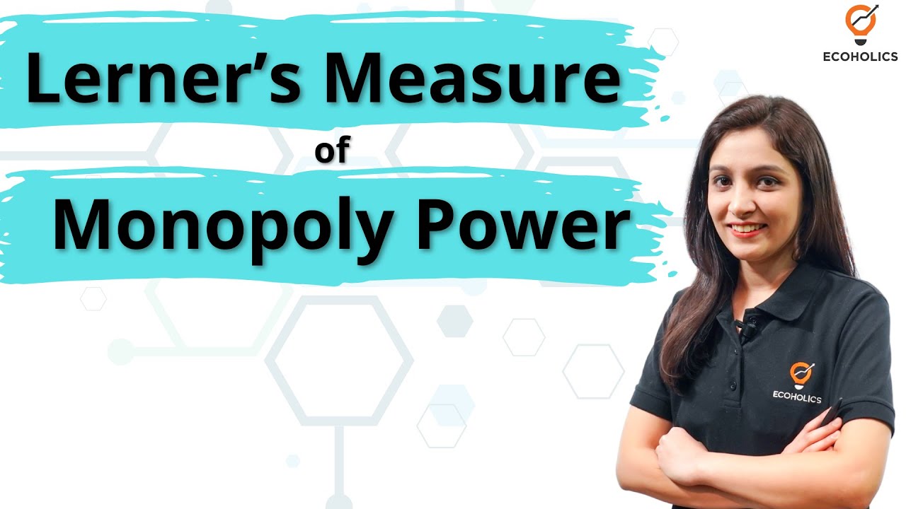 Measure of Monopoly Power | Lerner's Index of Monopoly | Micro Economics | Ecoholics