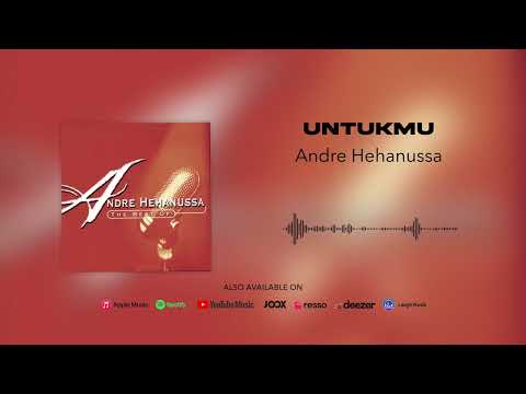 Andre Hehanussa - Untukmu (Official Audio)
