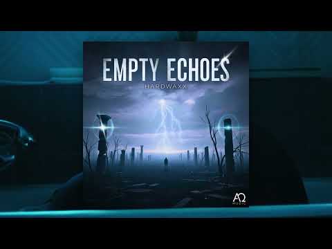 Hardwaxx - Empty Echoes
