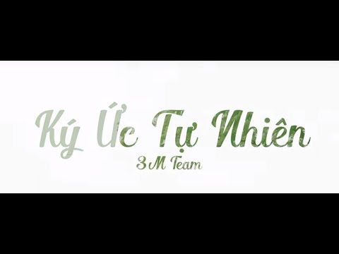 Thể hiện bởi 3M Team