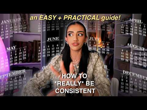 how to be CONSISTENT | real mindset shifts and actions that WORK