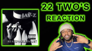 Jay Z - 22 Two's REACTION (Reasonable Doubt)