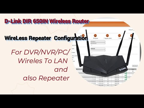 "Easily Turn Your D-Link DIR 650IN into a Powerful Repeater for DVR, NVR, PC To  Wireless LAN!"