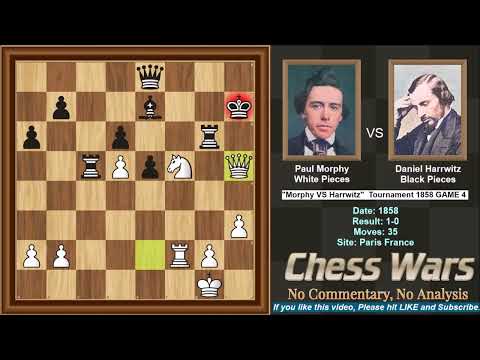 Paul Morphy VS Daniel Harrwitz - 1858 Game 4 of 8