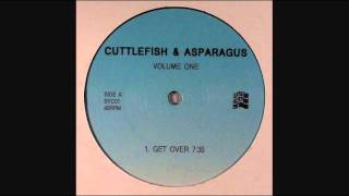 Cuttlefish & Asparagus - Get Down (Volume One)
