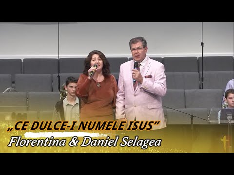 "HOW SWEET IS THE NAME OF JESUS" - FLORENTINA & DANIEL SELAGEA
