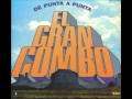 El Gran Combo - El Licor de tu Boquita