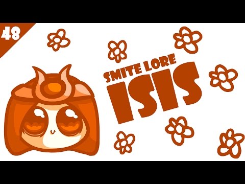 SMITE Lore Ep. 48 - Who is Isis?
