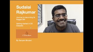 Sudalai Rajkumar, SRK | Journey to becoming 3xKaggle GM | Datasets | @ChaiTimeDataScience #100