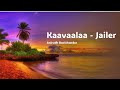 Kaavaalaa L English Lyric Video L Superstar Rajinikanth Anirudh L Jailer L Lyric Station