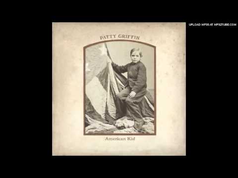 Patty Griffin - Go Wherever You Wanna Go