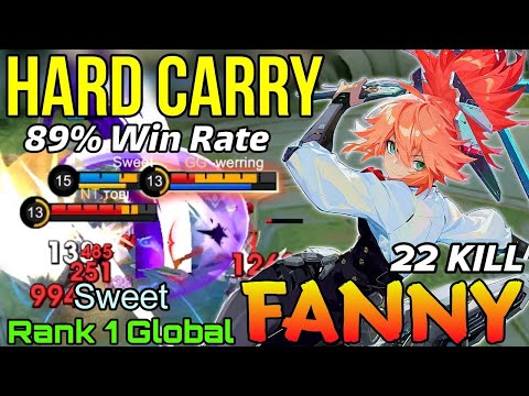 22 Kills Fanny Hard Carry Mode - Top 1 Global Fanny by Sweet - Mobile Legends