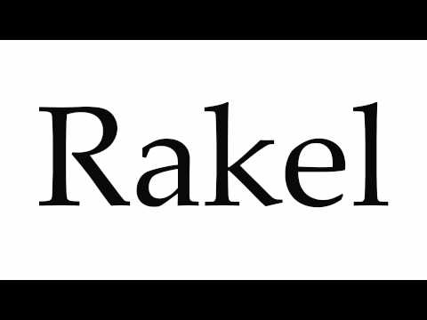 How to Pronounce Rakel