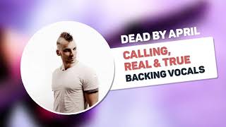 Download lagu Dead By April - Calling, Real & True (Backing Vocals) mp3