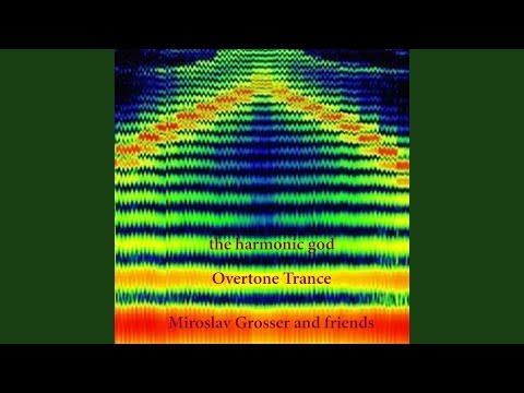 The Harmonic God (Overtone Trance)