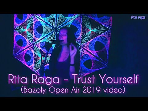 Rita Raga - Trust Yourself (+ Bażoły Open Air 2019 aftermovie)