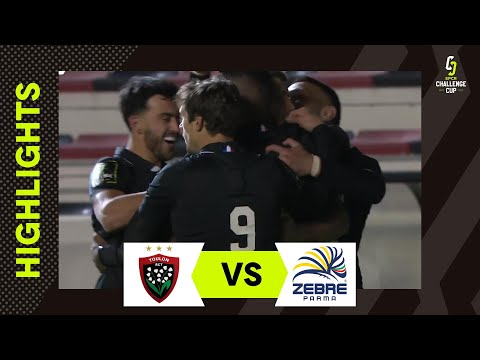 Highlights - RC Toulon v Zebre Parma Round 4 | EPCR Challenge Cup 2022/23