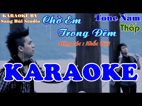 KARAOKE | Chờ Em Trong Đêm - The Men | Beat phối TONE NAM THẤP ( Tone Gm )