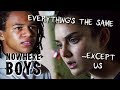 The Same But Different Nowhere Boys